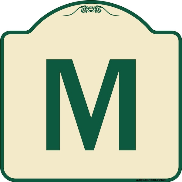 Designer Series Sign W/ Letter M, Tan & Green Heavy-Gauge Aluminum Sign, 18" x 18", TG-1818-22940